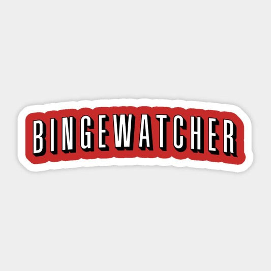 Bingewatcher Sticker